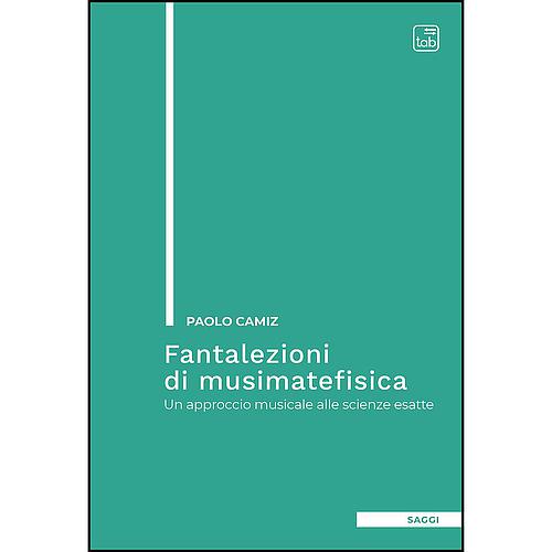 Fantalezioni di musimatefisica