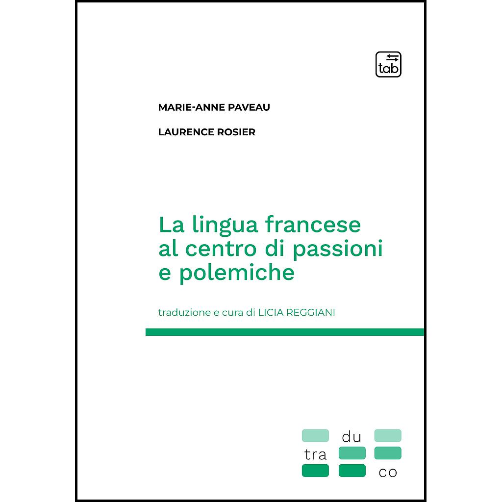 La lingua francese al centro di passioni e polemiche