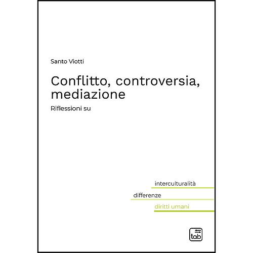 Conflitto, controversia, mediazione