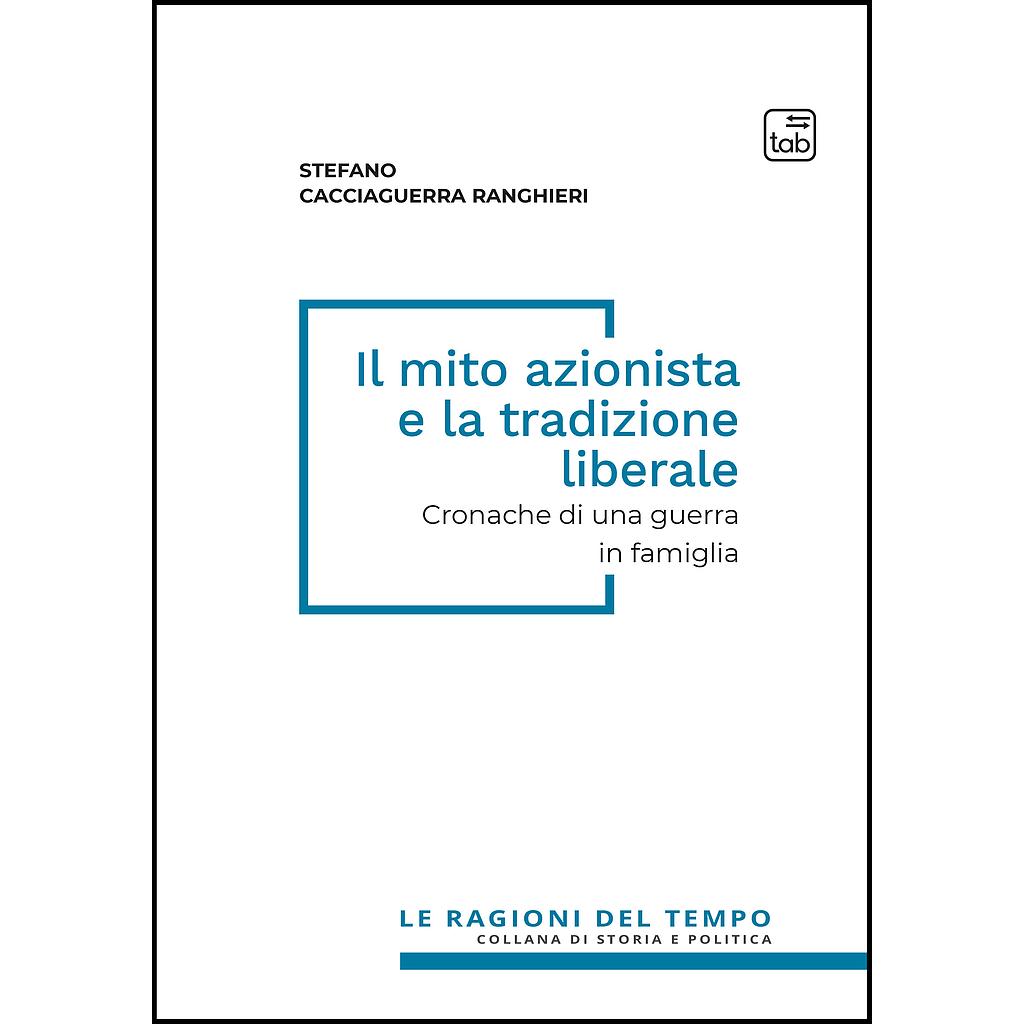 Il mito azionista e la tradizione liberale