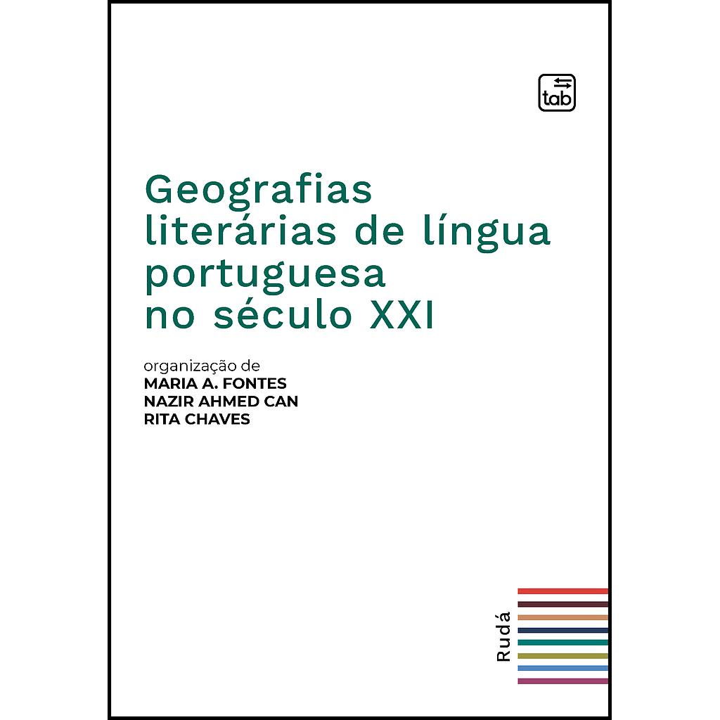 Geografias literárias de língua portuguesa no século XXI