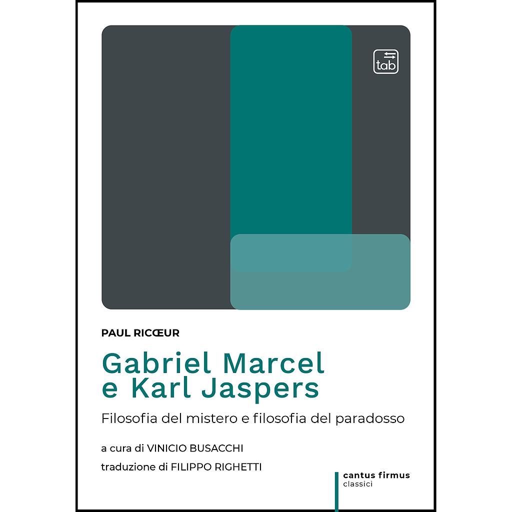 Gabriel Marcel e Karl Jaspers