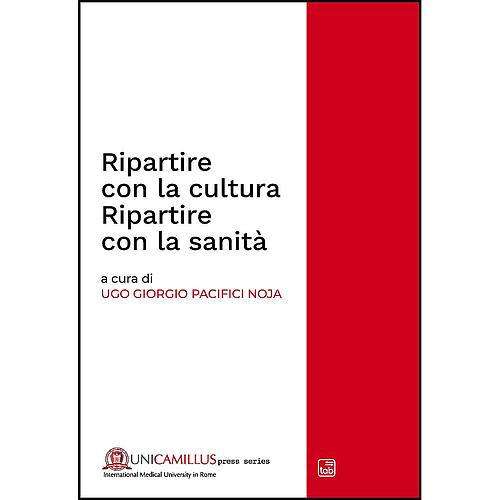 Ripartire con la cultura. Ripartire con la sanità