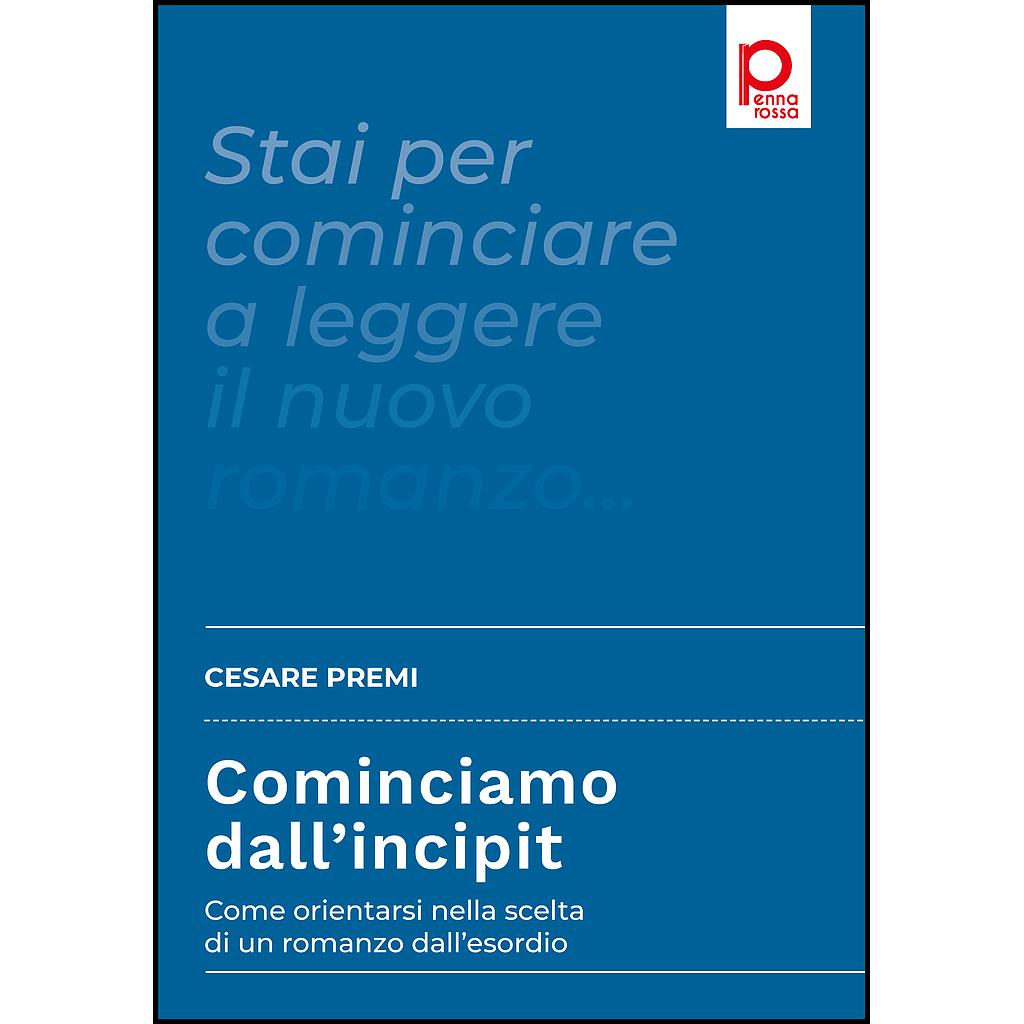 Cominciamo dall’incipit