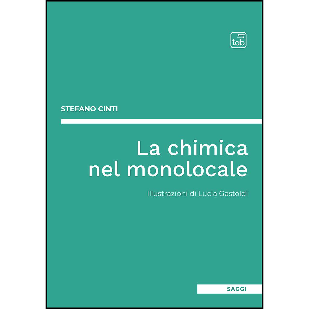 La chimica nel monolocale