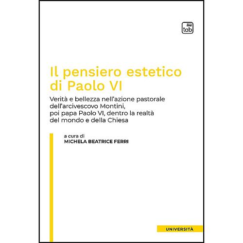 Il pensiero estetico di Paolo VI