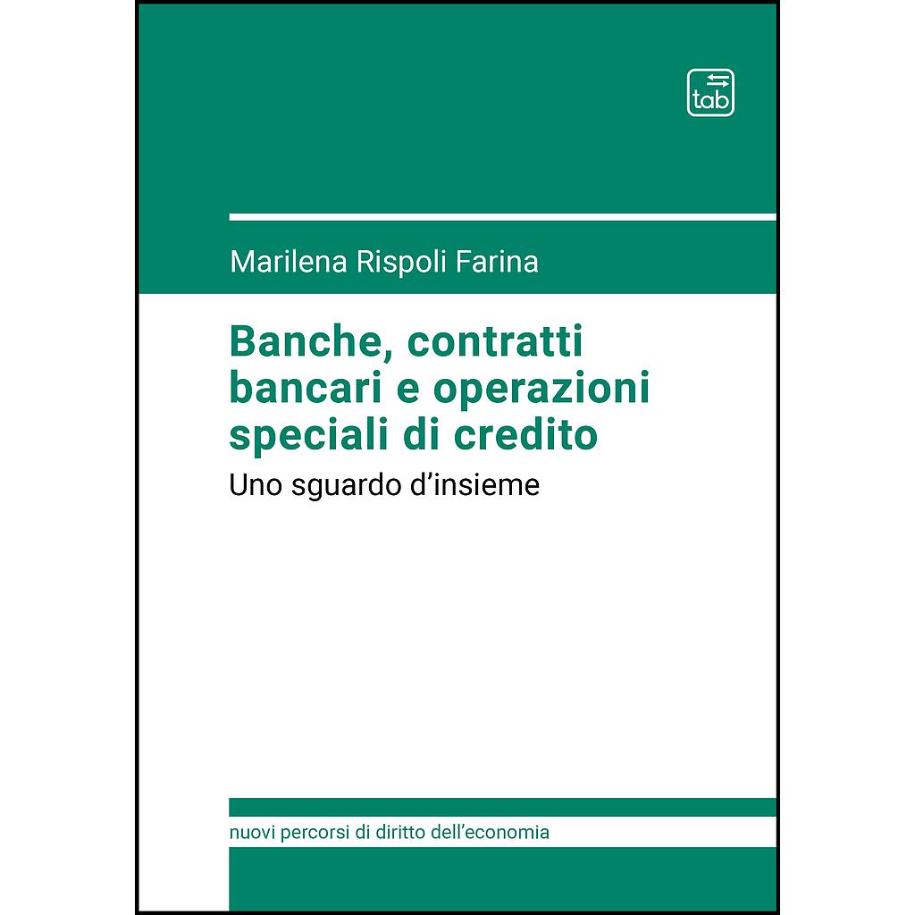 Banche, contratti bancari e operazioni speciali di credito