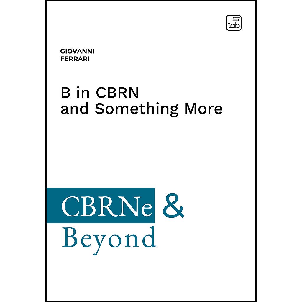 B in CBRN and Something More