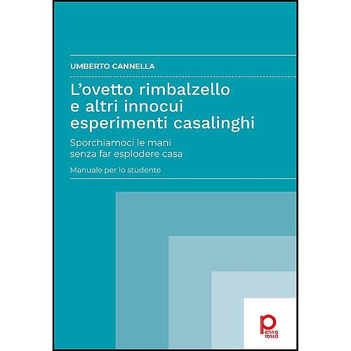 L'ovetto rimbalzello e altri innocui esperimenti casalinghi