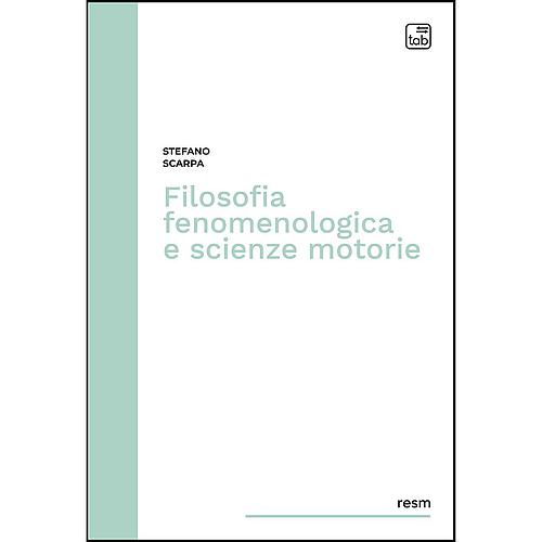 Filosofia fenomenologica e scienze motorie
