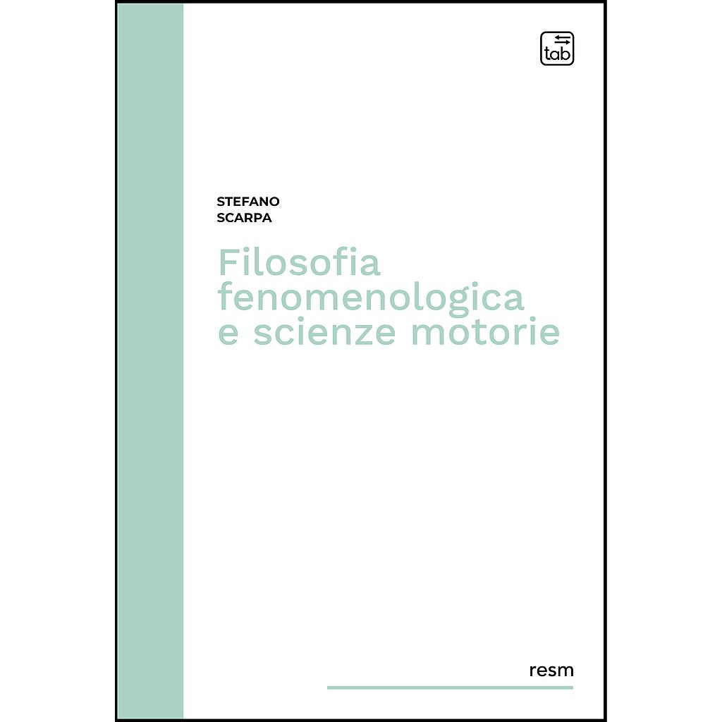Filosofia fenomenologica e scienze motorie