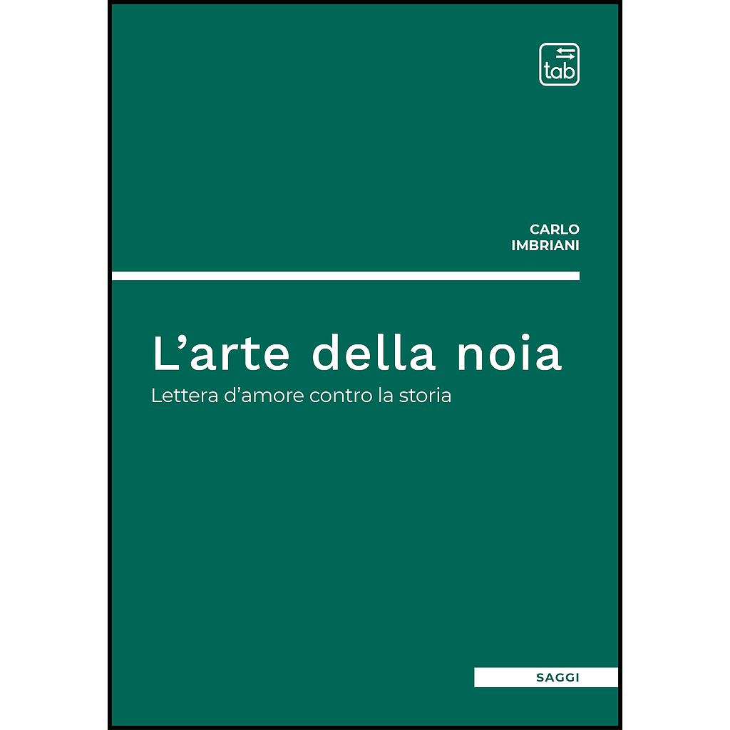 L’arte della noia