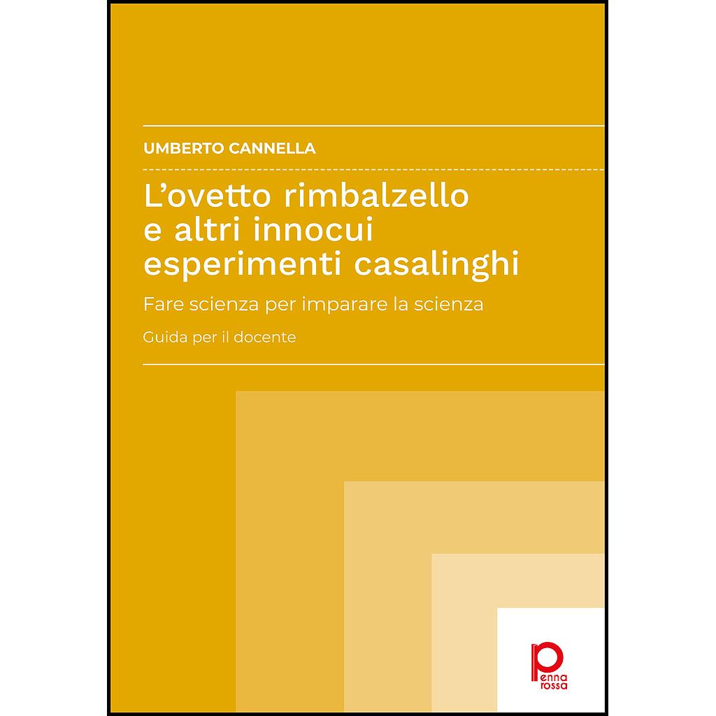 L'ovetto rimbalzello e altri innocui esperimenti casalinghi