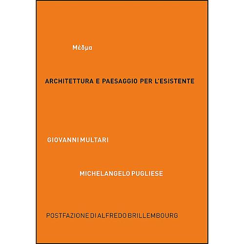 Architettura e paesaggio per l'esistente