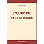 Civilisation en sursis | Europe. Terre décisive | L’Europe dans le monde