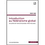 Introduction au fédéralisme global
