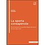 La sporta consapevole