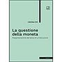 La questione della moneta