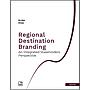 Regional Destination Branding