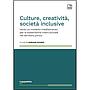 Culture, creatività, società inclusive