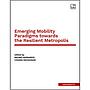Emerging Mobility Paradigms   towards the Resilient Metropolis