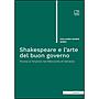 Shakespeare e l’arte del buon governo