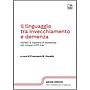 Il linguaggio tra invecchiamento e demenza