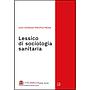 Lessico di sociologia sanitaria