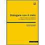 Dialogare con il cielo