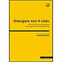 Dialogare con il cielo
