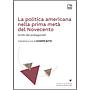 La politica americana nella prima metà del Novecento