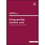 Cinquemila contro uno