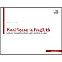 Pianificare la fragilità