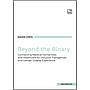 Beyond the binary