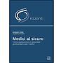 Medici al sicuro
