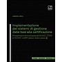 Implementazione dei sistemi di gestione dalle basi alla certificazione
