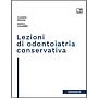 Lezioni di odontoiatria conservativa
