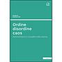 Ordine disordine caos
