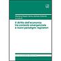 Il diritto dell’economia tra contesto emergenziale e nuovi paradigmi regolatori