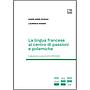 La lingua francese al centro di passioni e polemiche