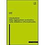 L’evoluzione della legislazione scolastica nella didattica informatizzata