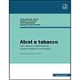 Alcol e tabacco