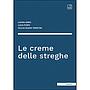 Le creme delle streghe