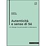 Autenticità e senso di Sé