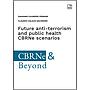 Future anti-terrorism and public health CBRNe scenarios