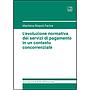 L'evoluzione normativa dei servizi di pagamento in un contesto concorrenziale