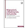 Migrazioni, cittadinanze, inclusività