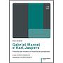 Gabriel Marcel e Karl Jaspers