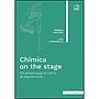 Chimica on the stage