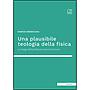 Una plausibile teologia della fisica